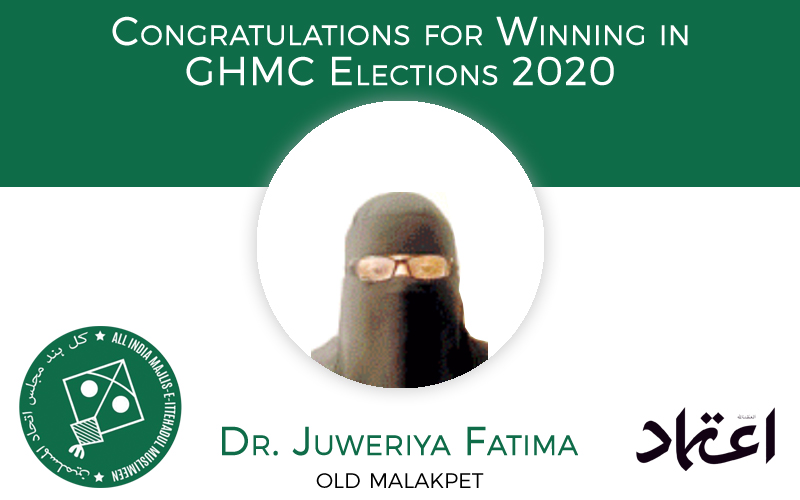 ghmcelections:aimimcandidatedrjuweriyafatimawinsfromoldmalakpetdivision