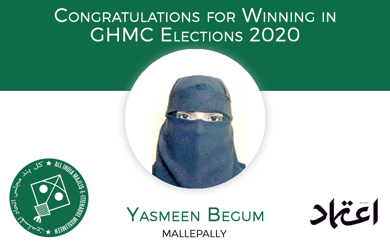 ghmcelections:aimimcandidateyasmeenbegumwinsfrommallepallydivision