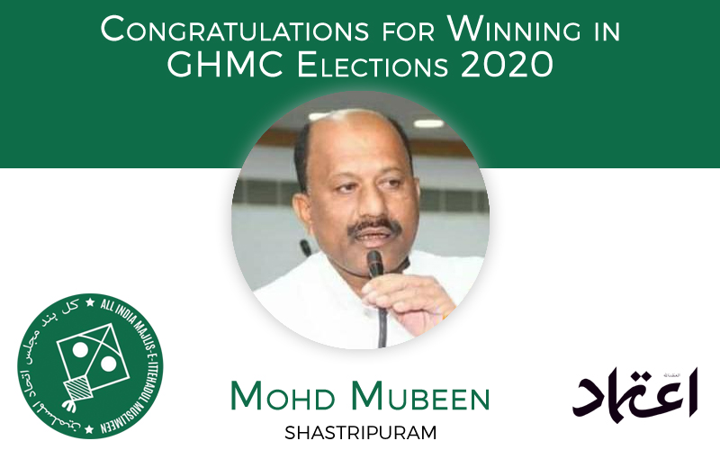 ghmcelections:mimcandidatemohdmubeenwinsfromshastripuramdivision