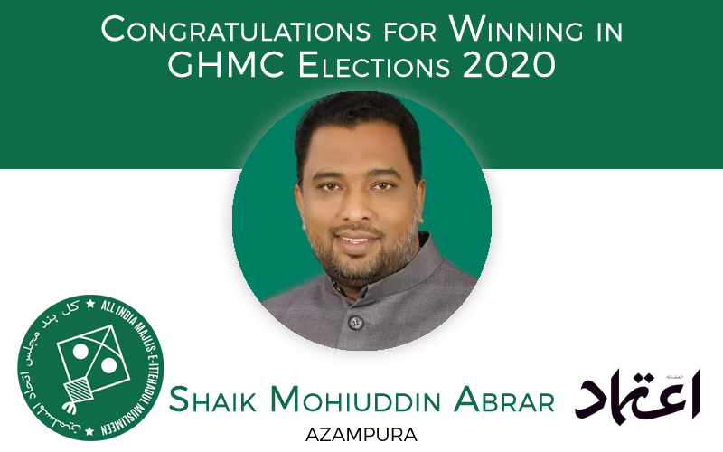 ghmcelections:aimimcandidateshaikmohiuddinabrarwinsfromazampuradivision