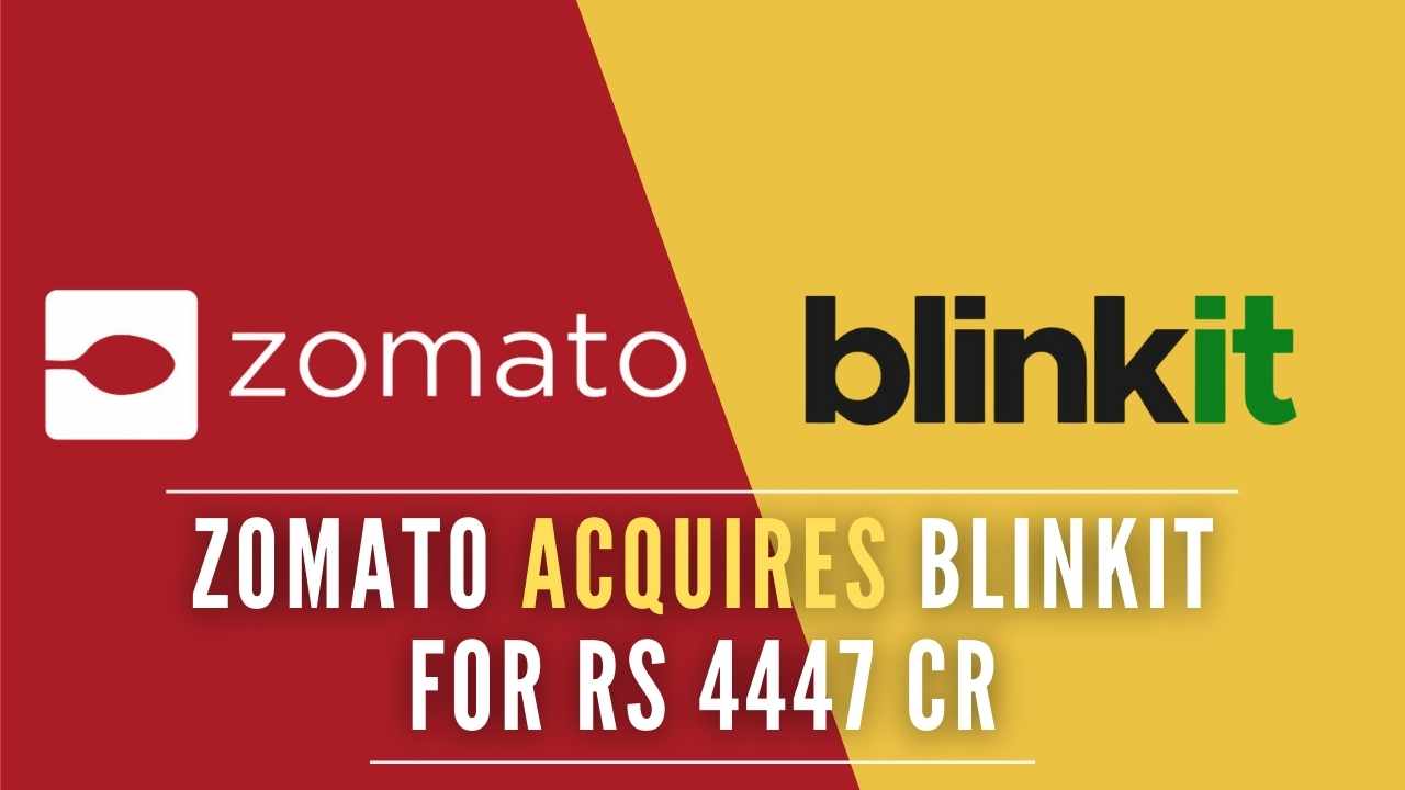 Zomato acquires delivery platform Blinkit for Rs.4,447 cr