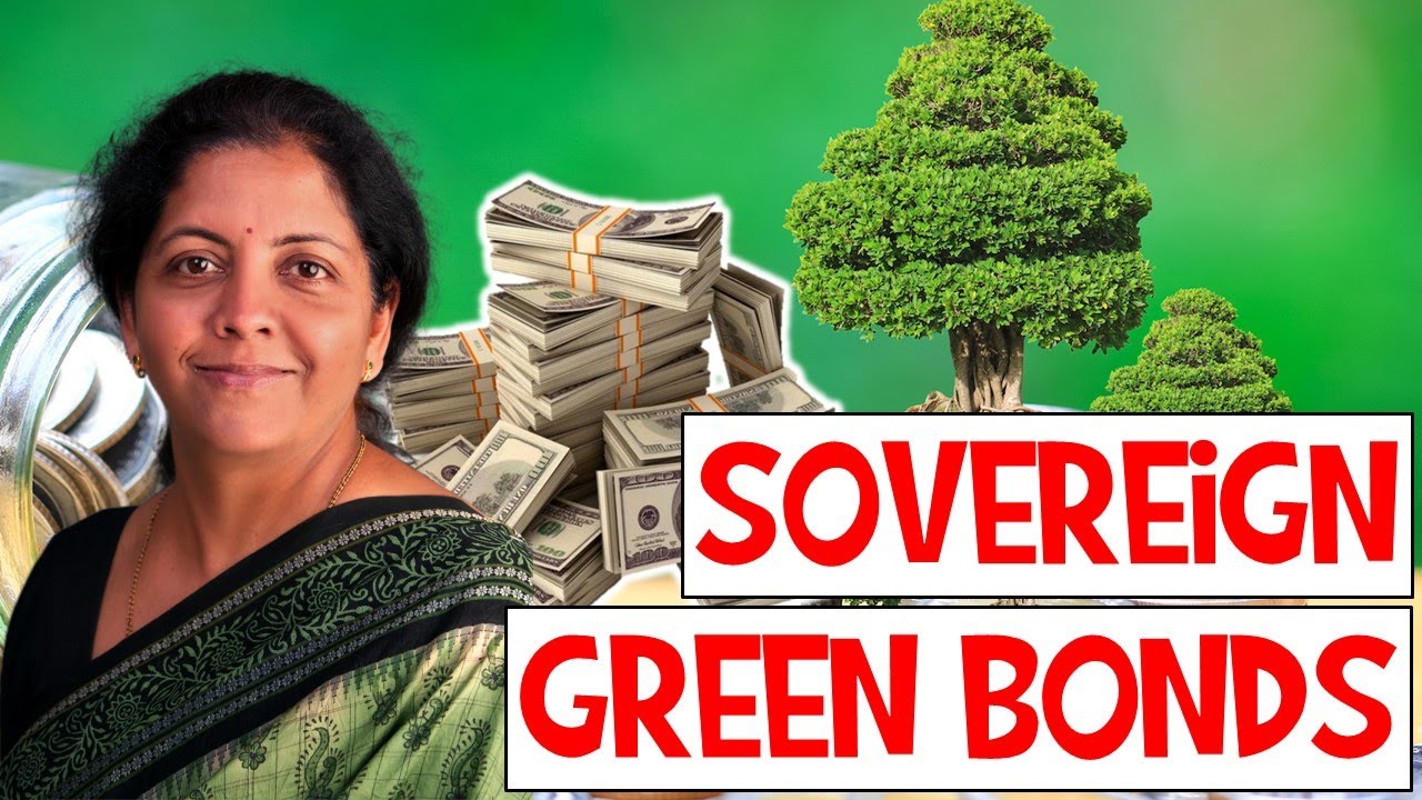 Sovereign Green Bonds amounting Rs 16,000 crore will be issued in current FY for green infrastructure
