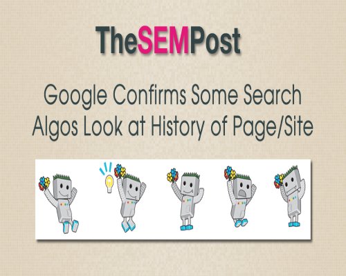 googleconfirmssomegooglesearchalgoslookathistoryofpagesite