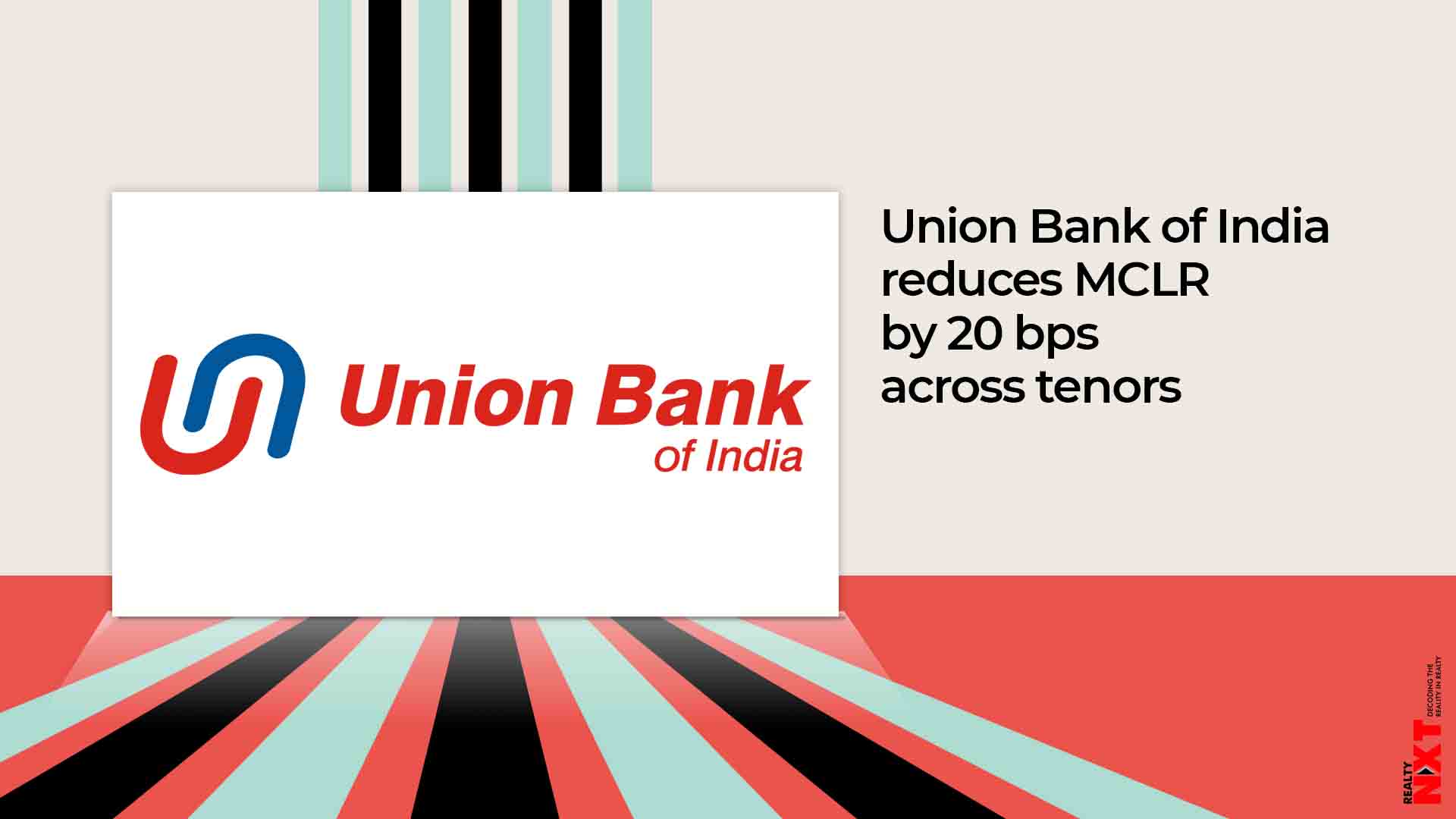 Union Bank Of India Reduces Mclr By 20 Basis Points Across Tenors