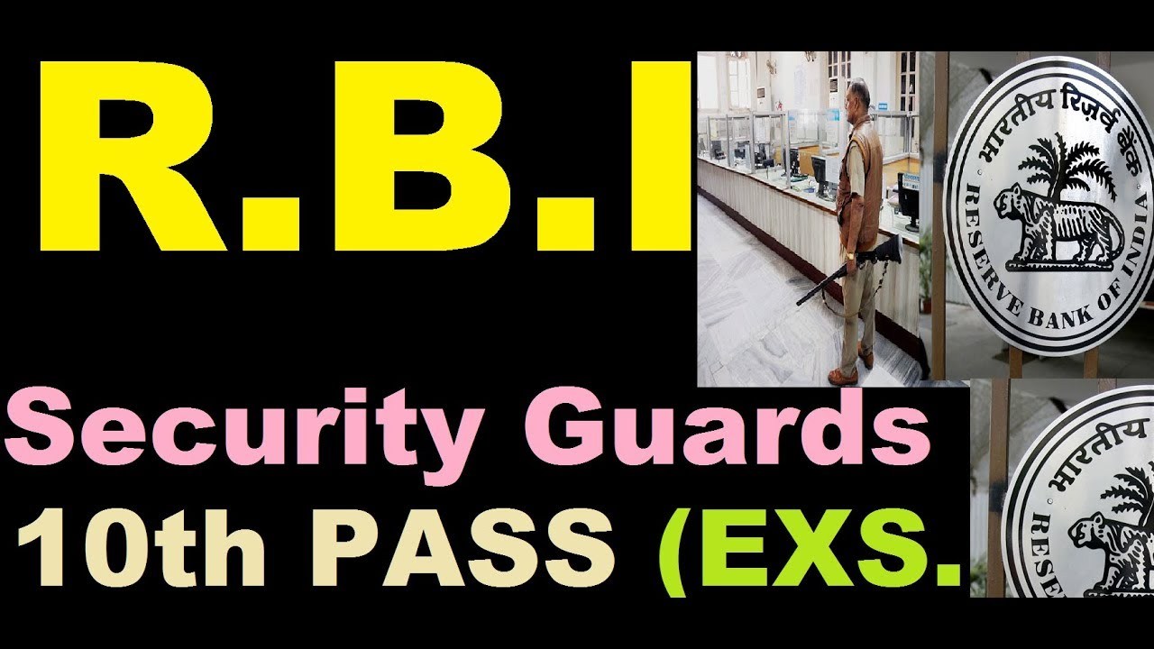 applicationsareinvitedforthepostofsecurityguardsinrbi