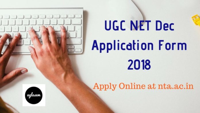 ugcnet2018:registrationfordecember2018exambegins;applyatntanetnicin