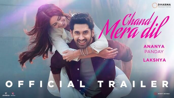 ananyapandayandlakshyasfilmchandmeradiltrailerout