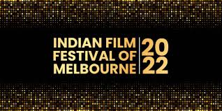 indianfilmfestivalofmelbourneawards2022fullwinnerslist