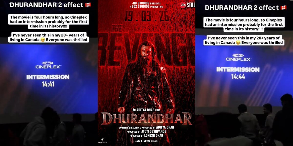 Canada’s Cineplex adds 15-minute interval for Aditya Dhar