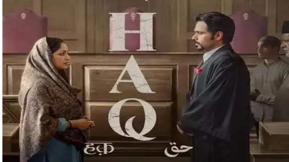Shah Bano Daughter sends legal notice to HAQ movie makers