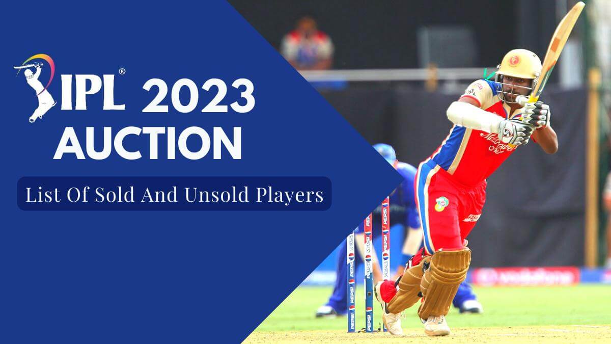 iplauction2023fullresults:completelistofsoldandunsoldplayers