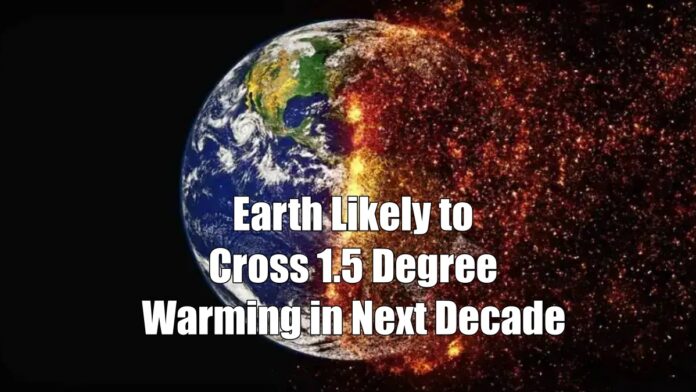 earthlikelytocross15degreewarminginnextdecade:aistudypredicts