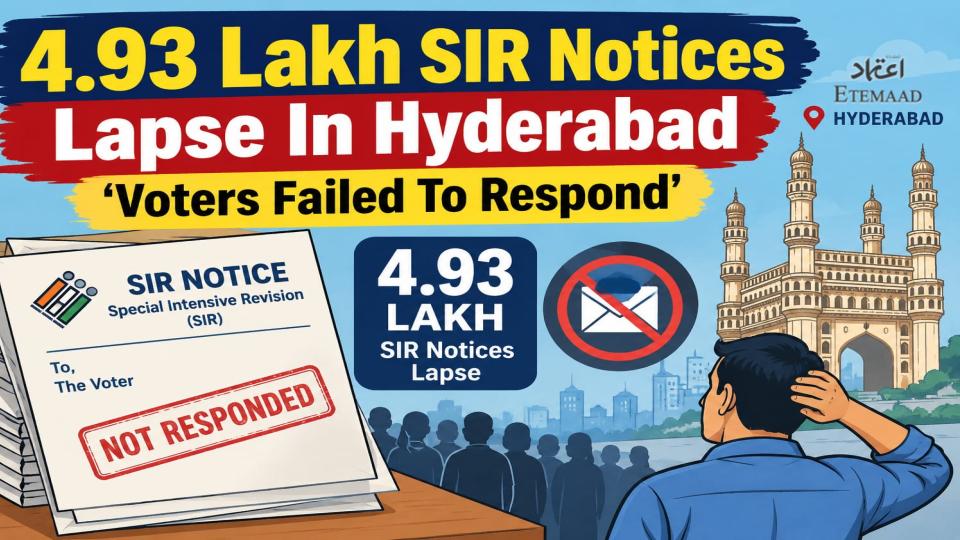 4.93 lakh SIR notices lapse in Hyderabad 