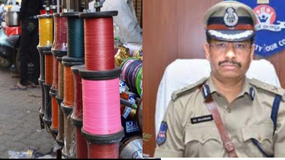 Hyderabad CP Sajjanar to submit report on Chinese manja menace