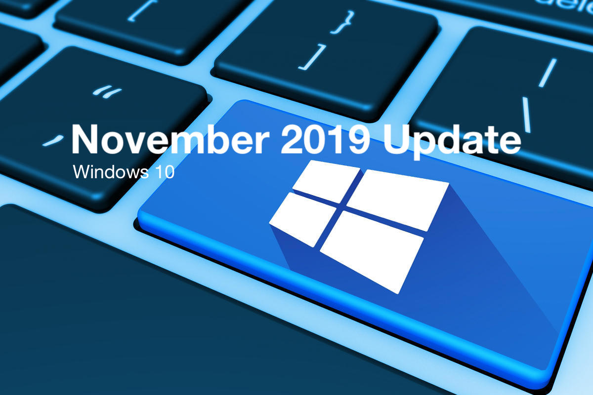 microsofthasfinalizedthenextversionofwindows10callingitthenovember2019update