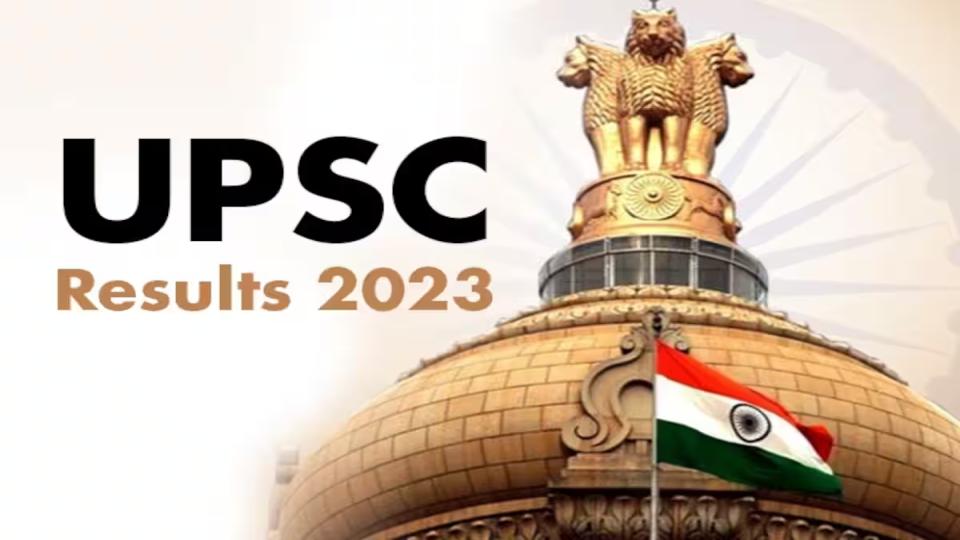 UPSC Civil Services 2023 results declared