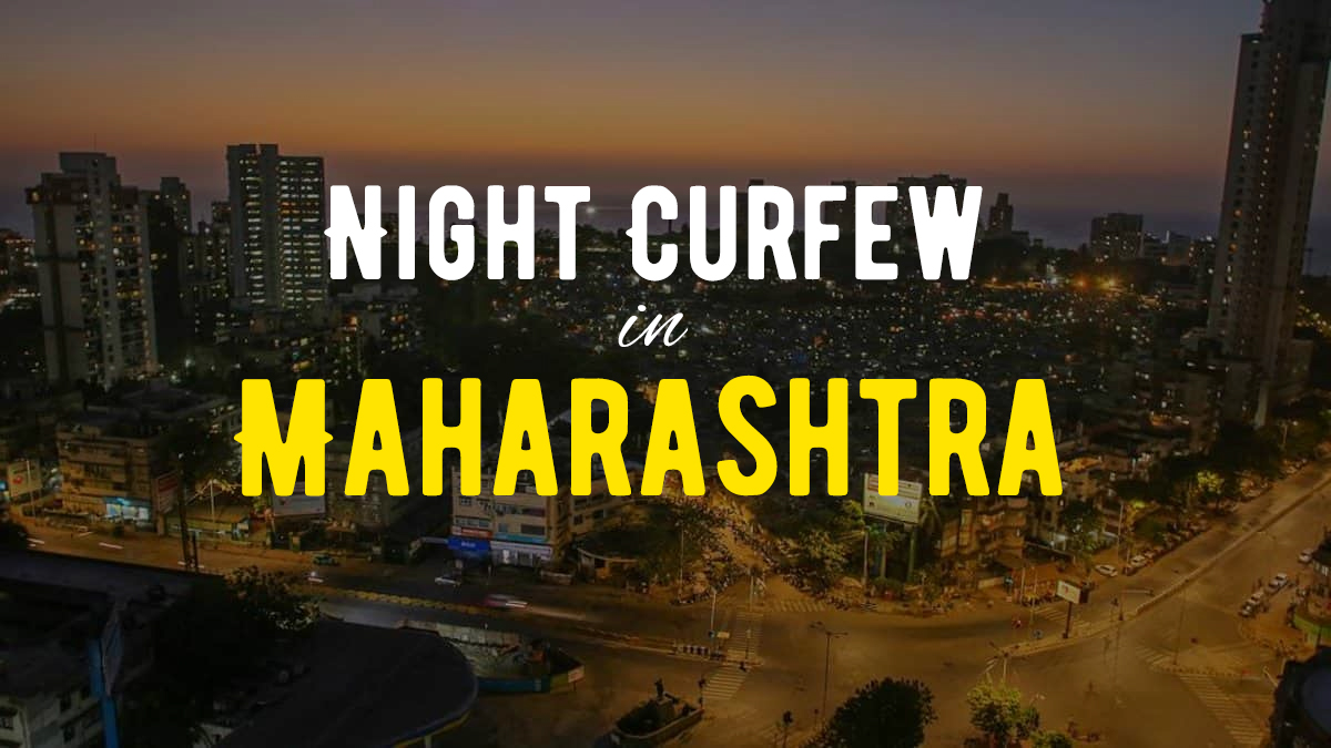 maharashtragovtimposesnightcurfewinallmunicipalcorporationlimitsfromtoday