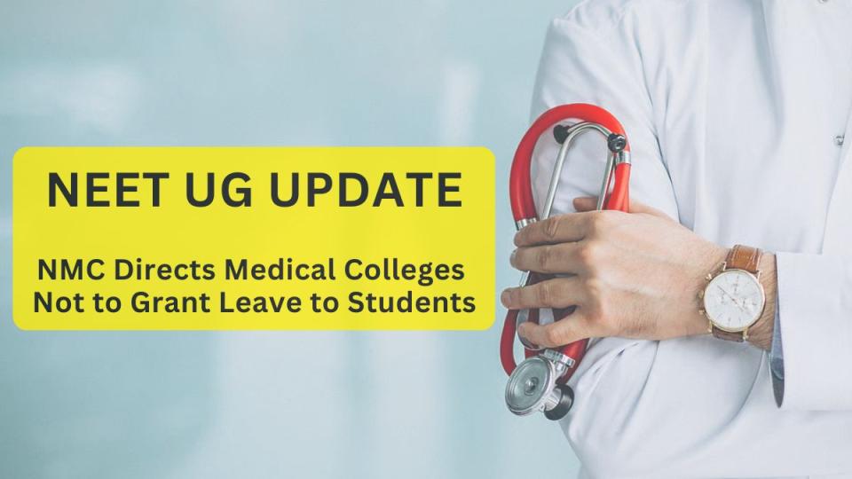 Medical Colleges Asked Not To Grant Leave To Students During NEET-UG Re-exam Period
