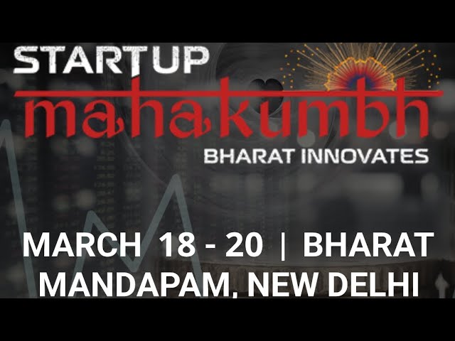 Startup Mahakumbh To Begin On Monday In New Delhi