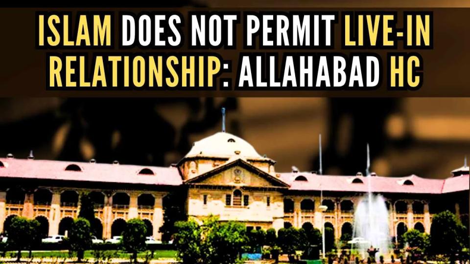 Islam does not permit live-in relationship for a married Muslim, Allahabad HC