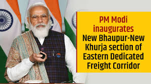 pmmodiinauguratesnewbhaupurnewkhurjasectionofeasterndedicatedfreightcorridor