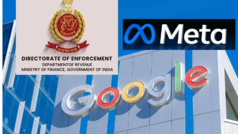 Betting App cases, ED calls Google and Meta for questioning on July 21