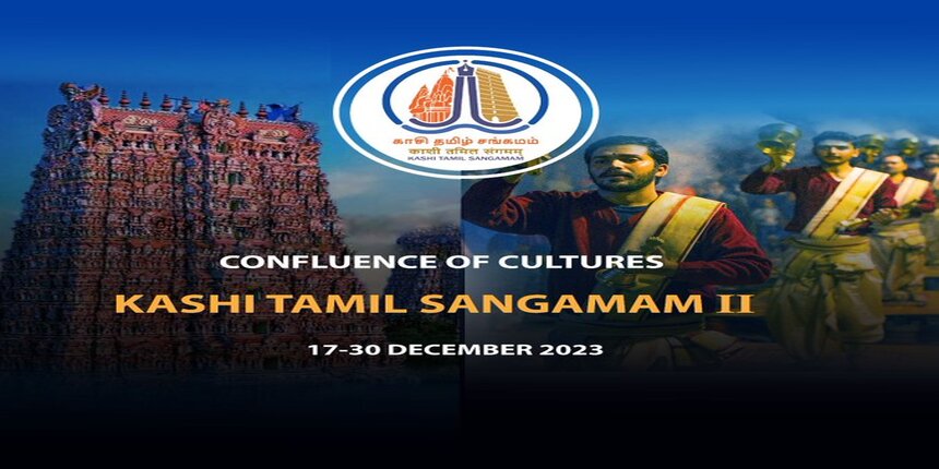Second phase of Kashi Tamil Sangamam programme to be held from 17th to 30th of December