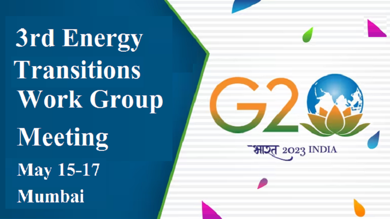 3rdenergytransitionsworkinggroupmeetingtobeheldinmumbaifromtoday