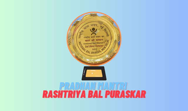 nominationdeadlineforpradhanmantrirashtriyabalpuraskar2025endson15thseptember