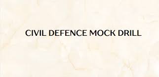 Civil Defence Mock Drills to be conducted across the country today